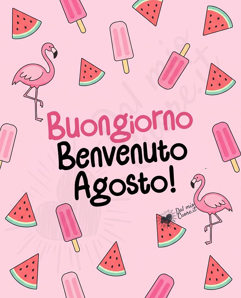 Buongiorno agosto con fenicotteri e anguria fresca