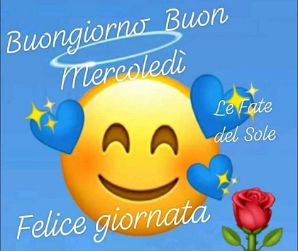 Buongiorno. Buon Mercoledì