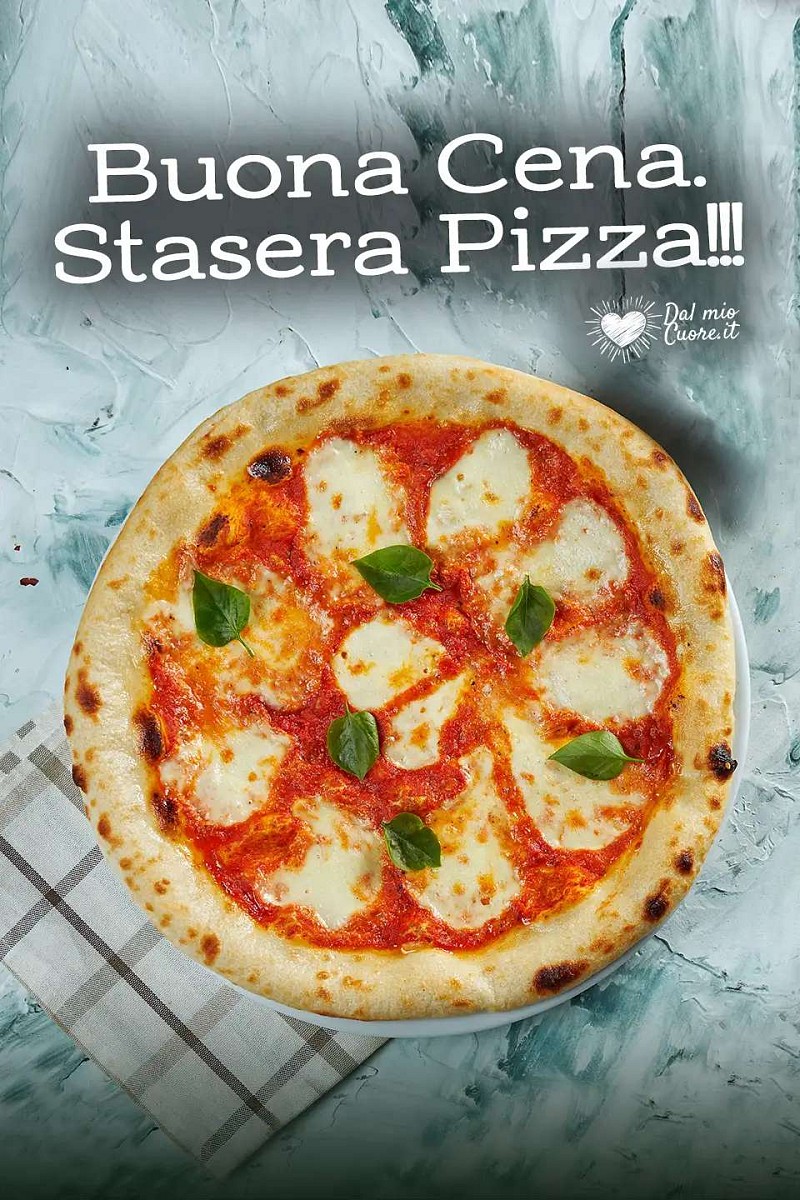 Buona Cena! Stasera Pizza!!!