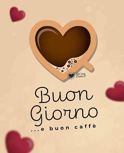 Buon giorno... e buon caffè