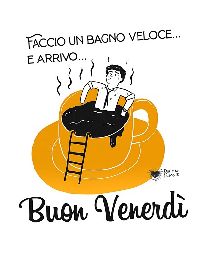 Faccio un bagno veloce e arrivo...