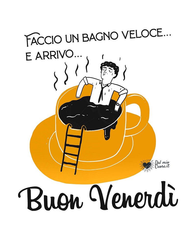 Faccio un bagno veloce e arrivo...