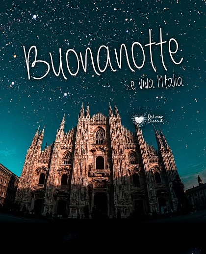 Buonanotte da Milano e viva l'Italia