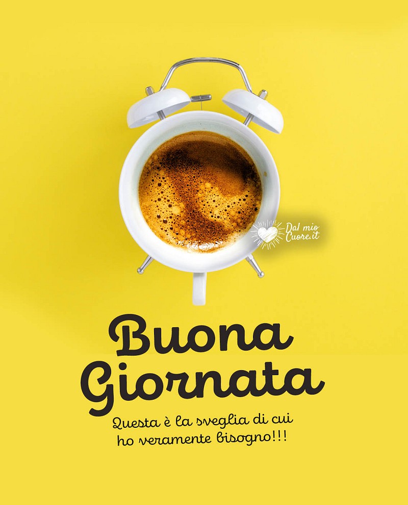 Questa è la sveglia di cui ho veramente bisogno! Buona giornata
