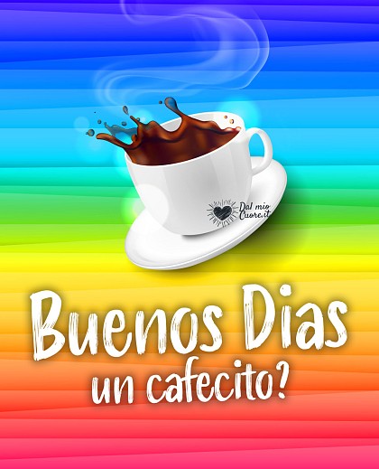 Buenos dias! Un cafecito?