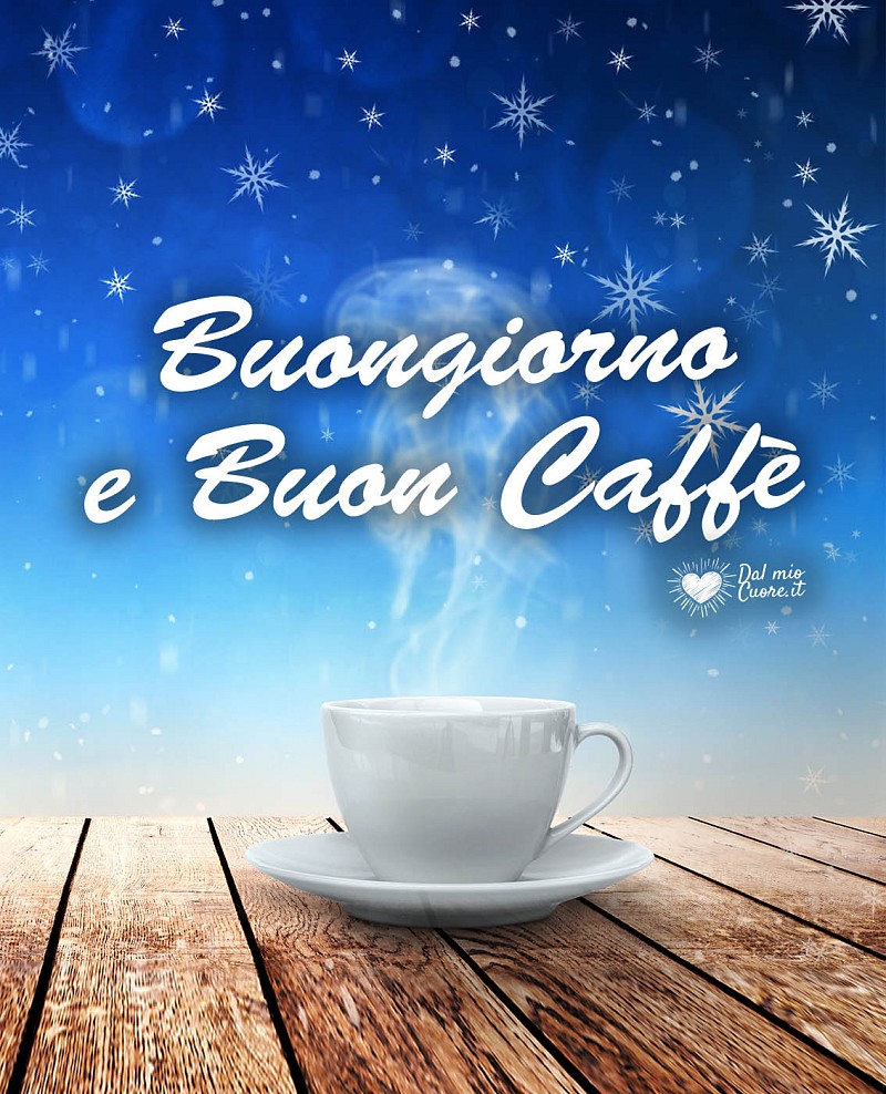 Buongiorno Invernale e Buon Caffè