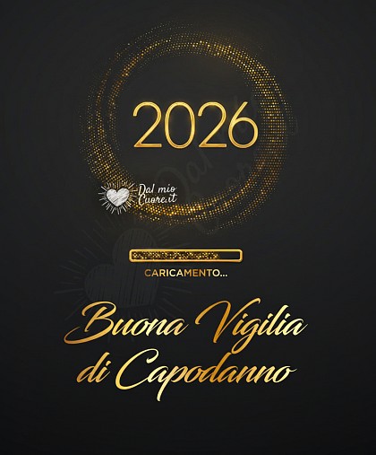 2026 in caricamento... Buona Vigilia di Capodanno