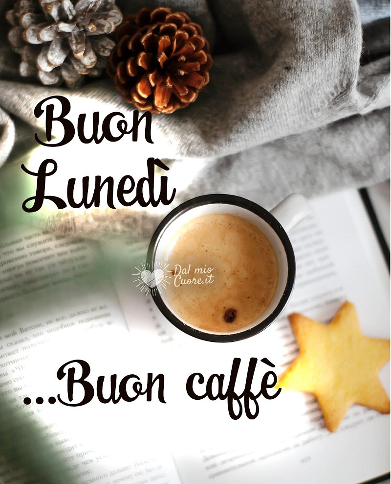 Buon lunedì... buon caffè