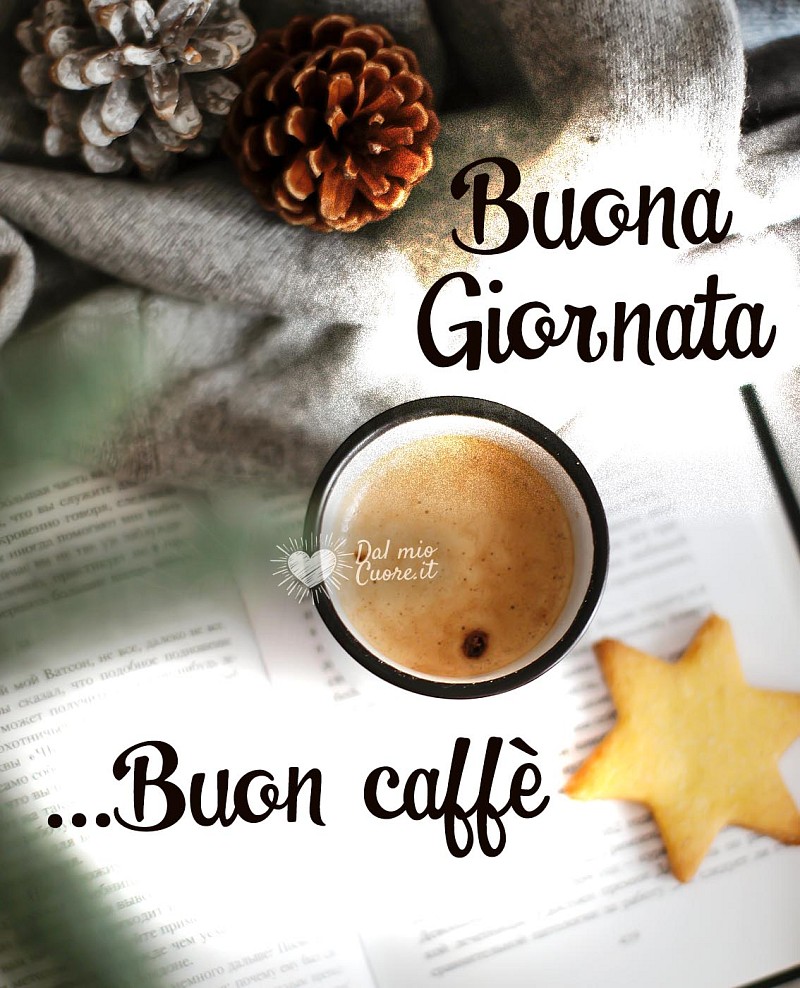 Buona giornata... buon caffè!
