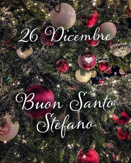 26 dicembre. Buon Santo Stefano