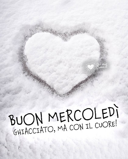 Buon mercoledi ghiacciato, ma con il cuore! Invernale