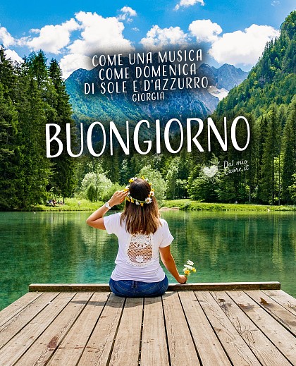 Come una musica come domenica di sole e d'azzurro. Buongiorno
