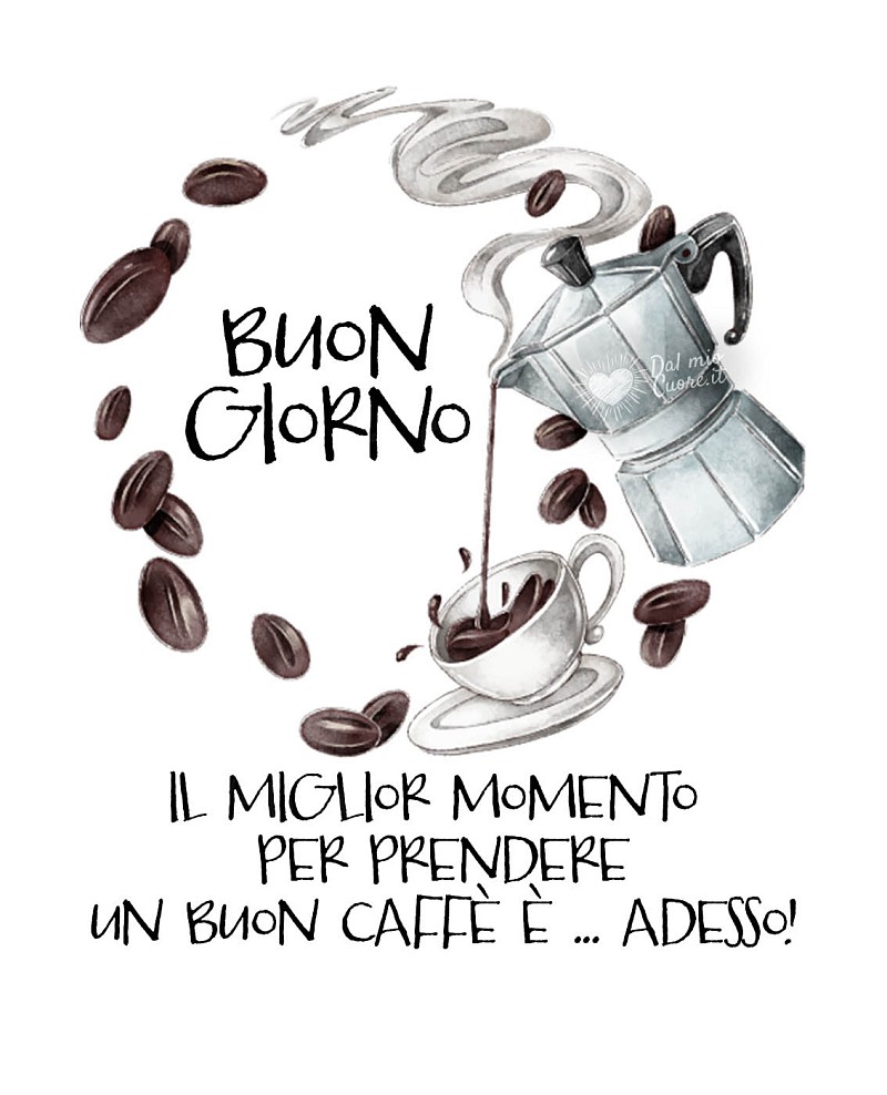 Il miglior momento per prendere un buon caffè è adesso. Buon giorno