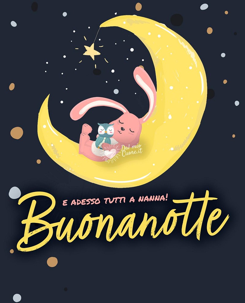 E adesso tutti a nanna! Buonanotte