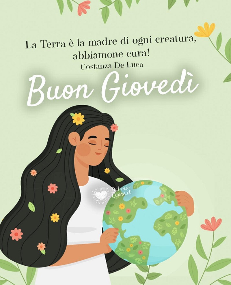 La Terra è la madre di ogni creatura, abbiamone cura! Buon giovedì