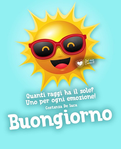 Quanti raggi ha il sole? Uno per ogni emozione! Buongiorno