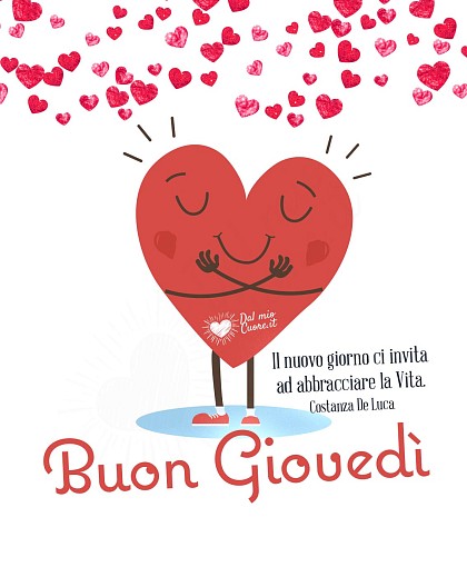 Il nuovo giovedì ci invita ad abbracciare la Vita!