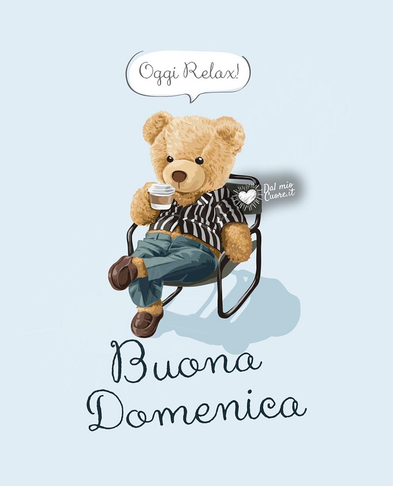 Oggi relax! Buona domenica