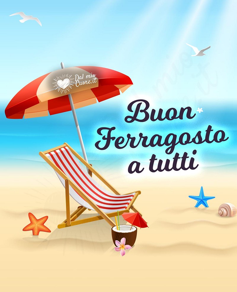 Buon Ferragosto a tutti!