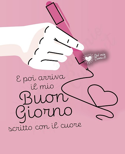 E poi arriva il mio buongiorno, scritto con il cuore