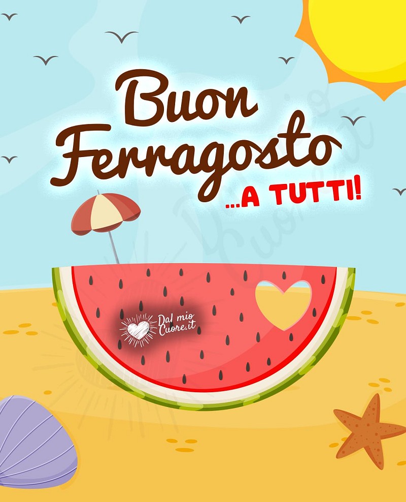 Buon Ferragosto a tutti!
