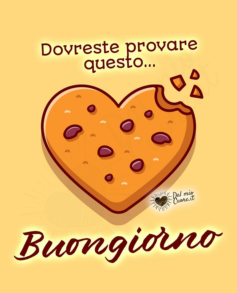Dovreste provare questo... Buongiorno
