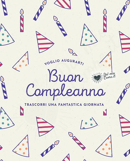 Voglio augurarti buon compleanno. Trascorri una fantastica giornata