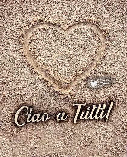 Ciao a tutti! (imm buongiorno con cuore sulla sabbia)