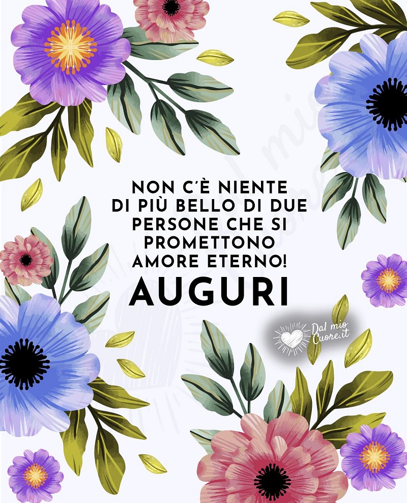 Non c’è niente di più bello di due persone che si promettono amore eterno! Auguri (Matrimonio Frasi)