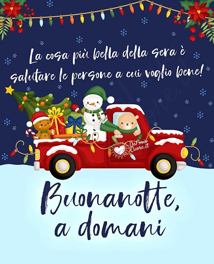 Buonanotte a domani (Frasi). La cosa più bella della sera è salutare le persone a cui voglio bene!
