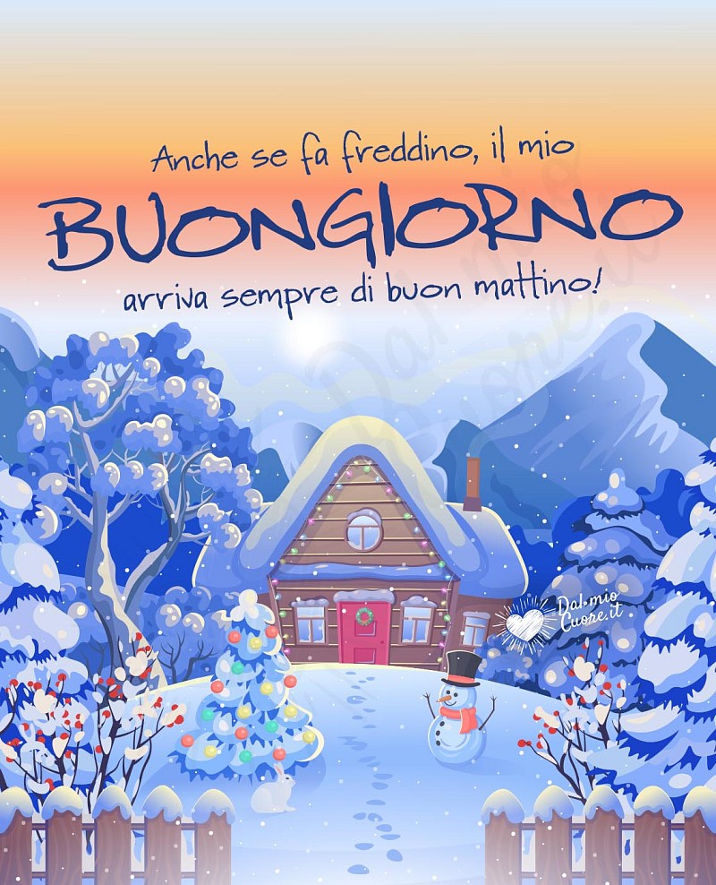 Anche se fa un po' freddino, il mio buongiorno arriva sempre di buon mattino!