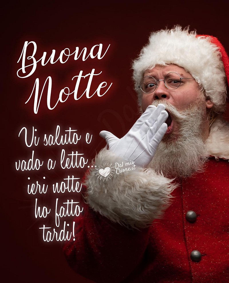Buonanotte divertente. Vi saluto e vado a letto... ieri notte ho fatto tardi!