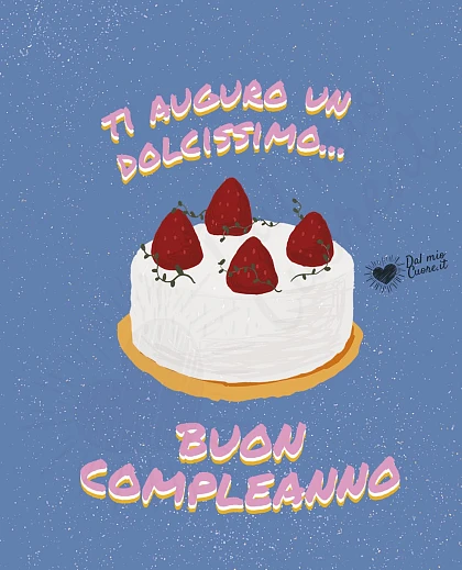 Ti auguro un dolcissimo buon compleanno (con torta alla panna)