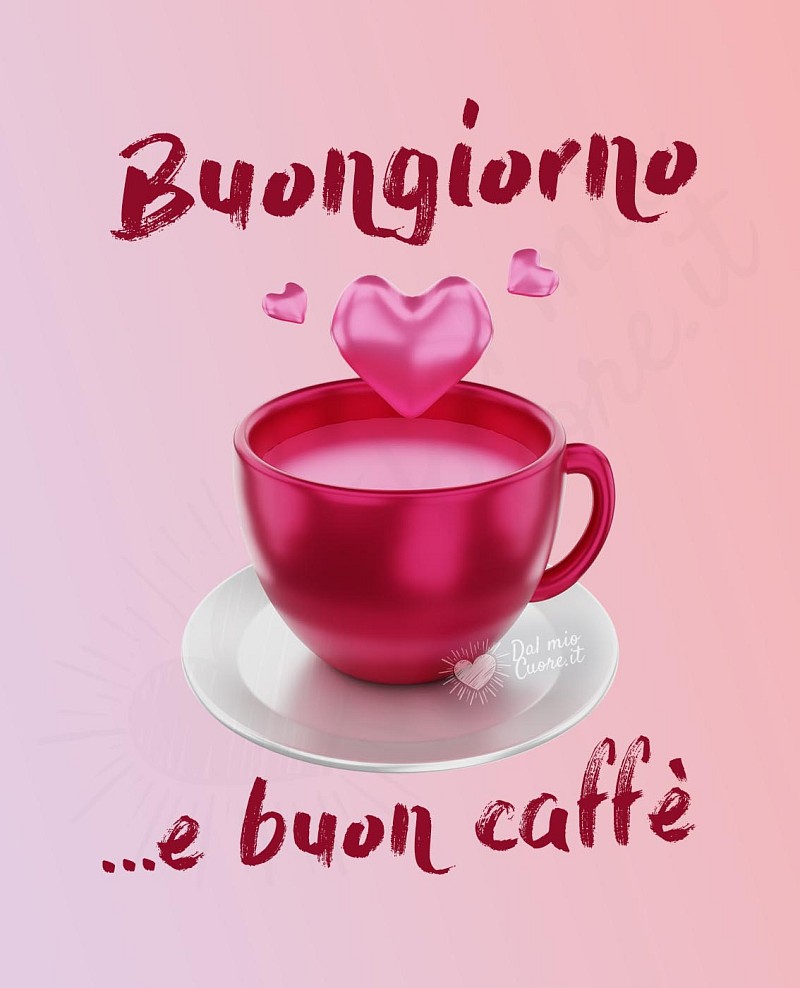 Buongiorno e buon caffè (tazzina con cuore)