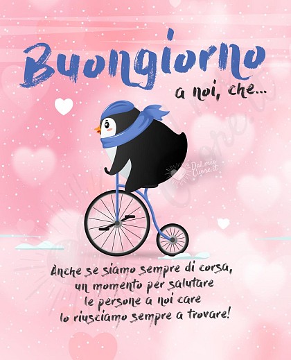 (Frase) Buongiorno a noi che...
