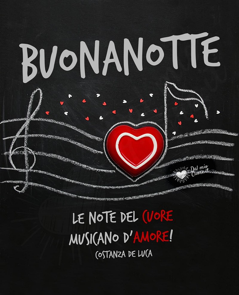 Buonanotte (Frasi). Le note del cuore musicano d'amore!