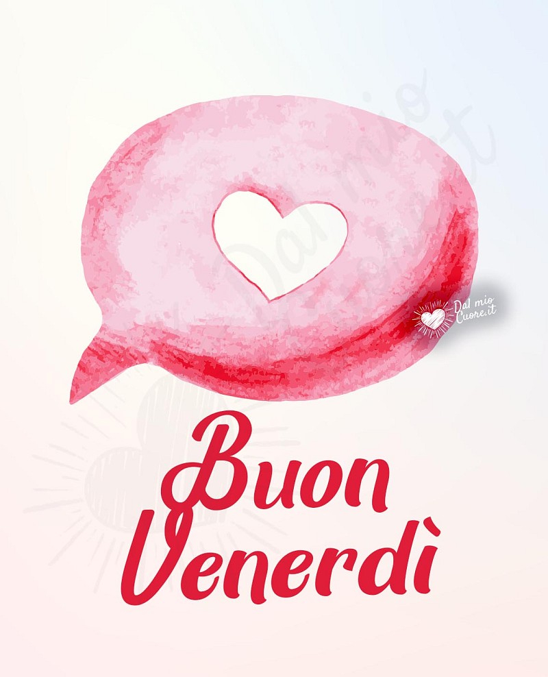 Buon venerdì con un cuore
