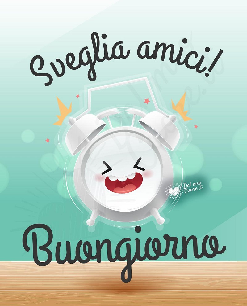 Sveglia amici! Buongiorno divertente