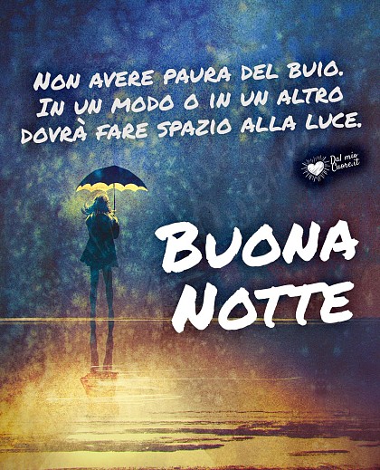Buonanotte con frase sul non aver paura del buio