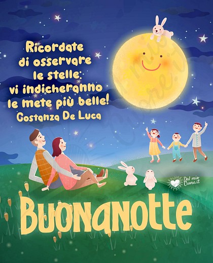 Ricordate di osservare le stelle: vi indicheranno le mete più belle! (Frase)