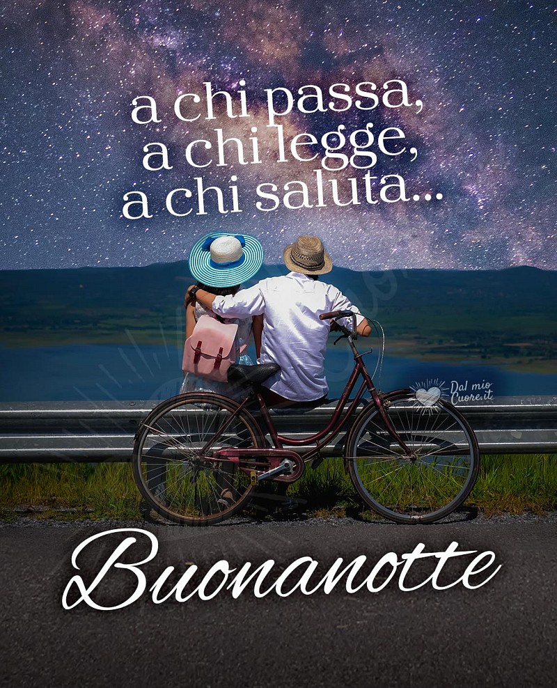 Buonanotte a Tutti: A chi passa, a chi legge e a chi saluta!