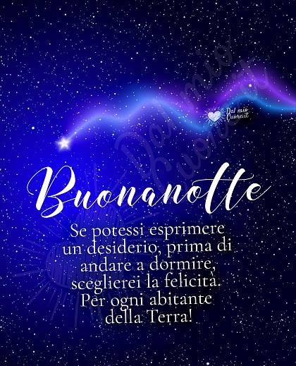 Felicità per ogni abitante della Terra... buonanotte con frase
