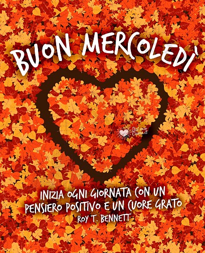 Buon mercoledì con cuore di foglie e frase sui pensieri positivi