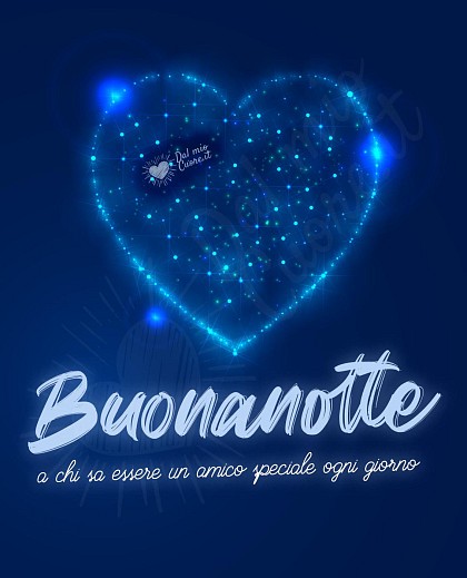 Costellazione a forma di cuore brillante tra stelle nel cielo notturno con dedica Buonanotte a chi sa essere un amico speciale ogni giorno.