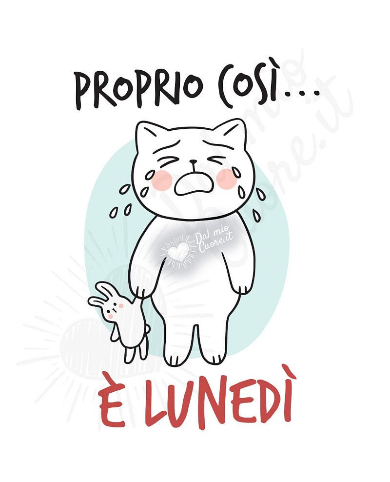Proprio così... è lunedì