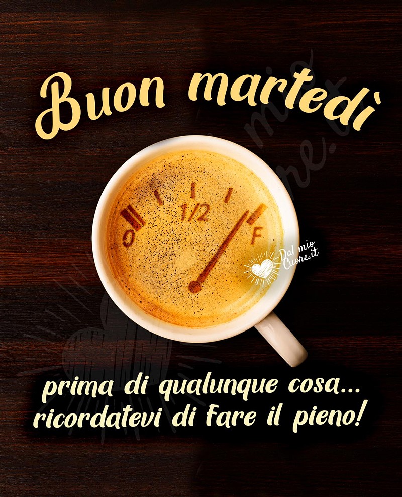 Buon martedì. Prima di qualunque cosa... ricordatevi di fare il pieno (di caffè)!
