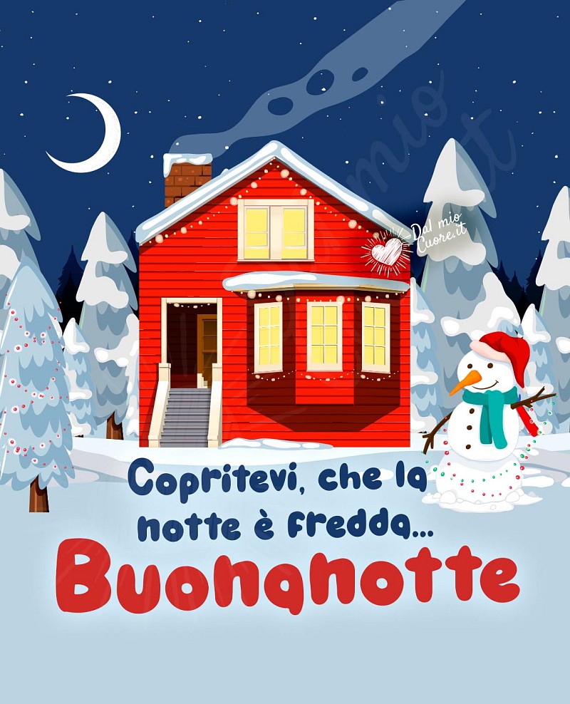 Copritevi, che la notte è fredda... Buonanotte