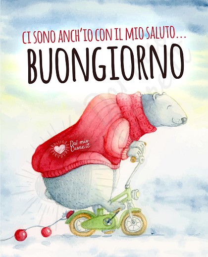 Ci sono anch’io con il mio saluto... buongiorno divertente