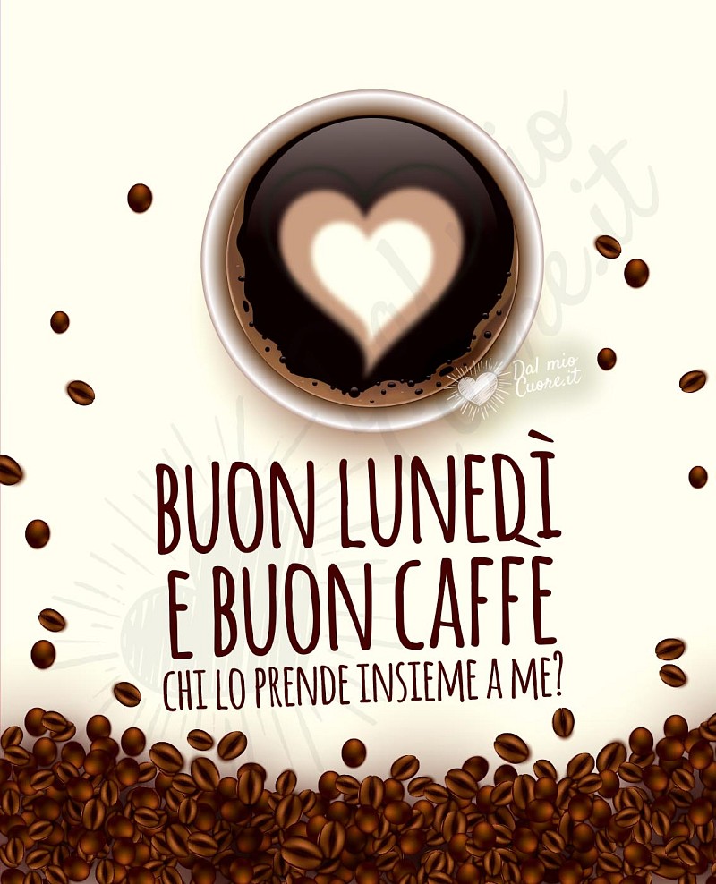 Buon lunedì e buon caffè