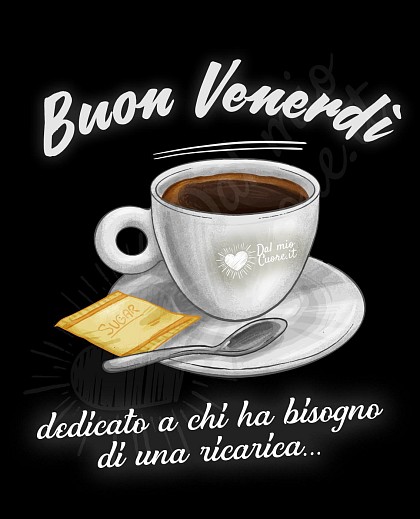 Buon venerdì con caffè